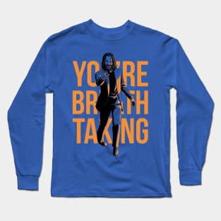 YOU'RE Breathtaking! Long Sleeve T-Shirt